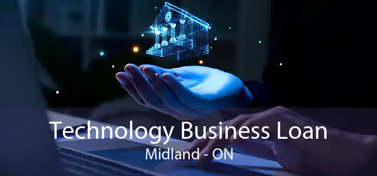 Technology Business Loan Midland - ON